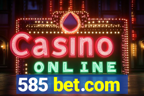 585 bet.com